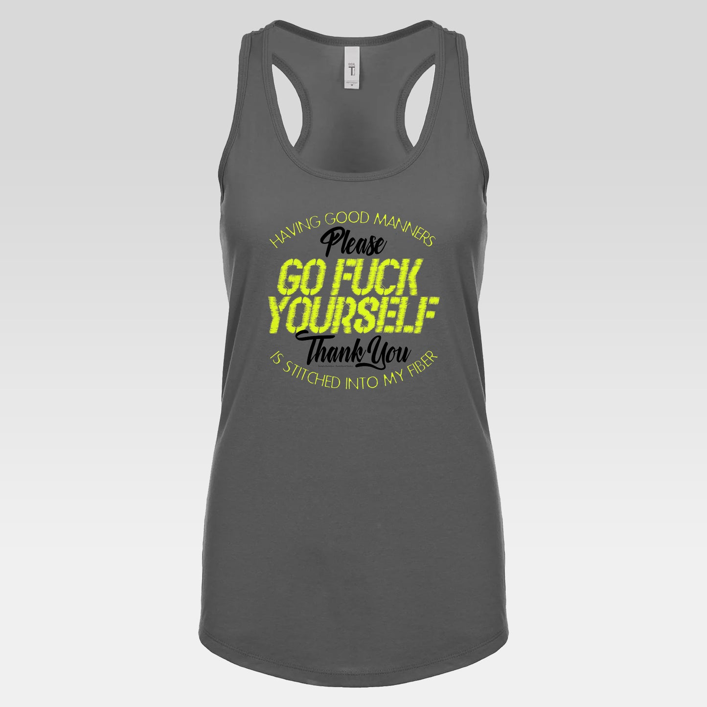 DK90: Please & Thank You (Go Fuck Yourself) - Ladies Racerback Tank