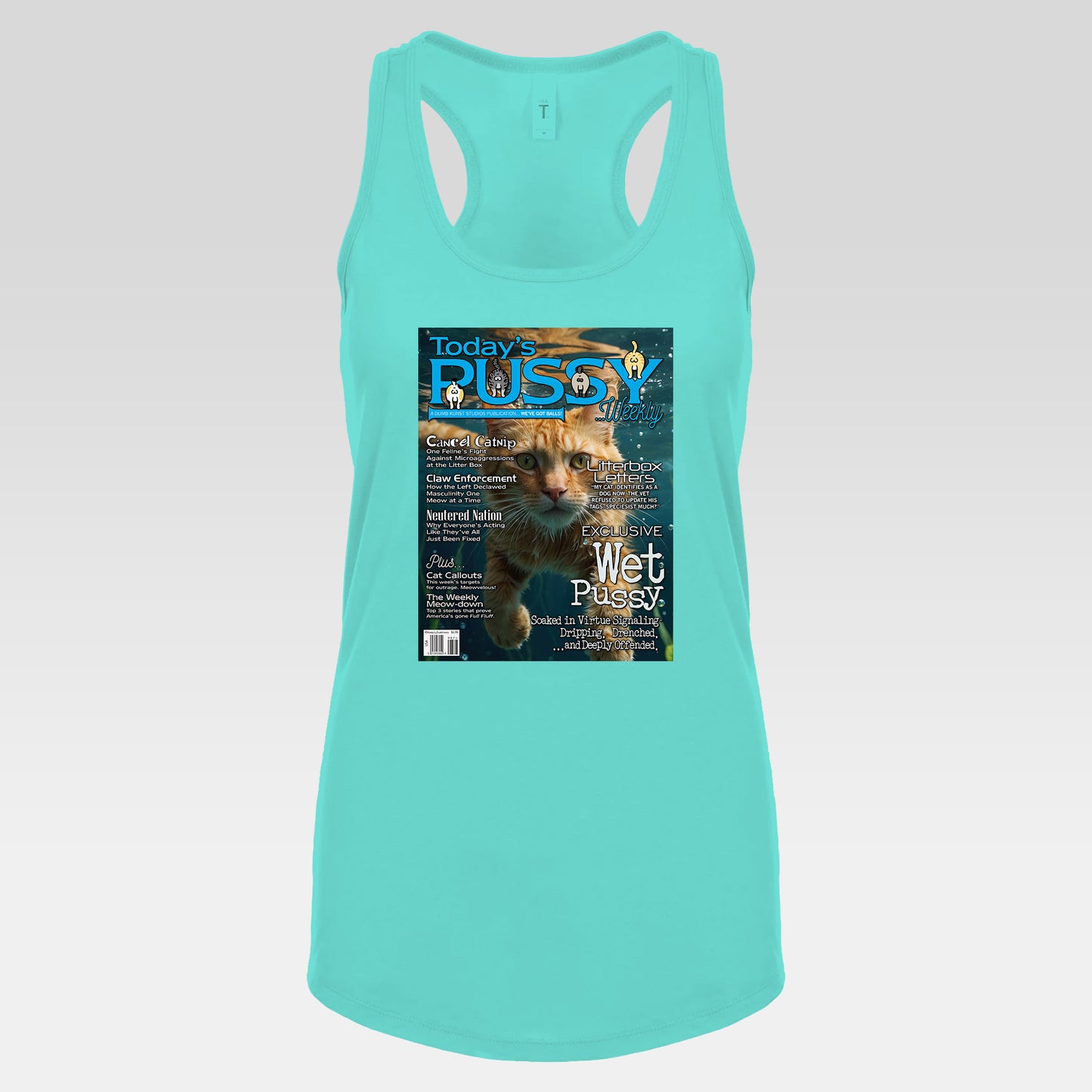 DK230: Today's Pussy... Weekly (Wet Pussy Edition) - Ladies Racerback Tank