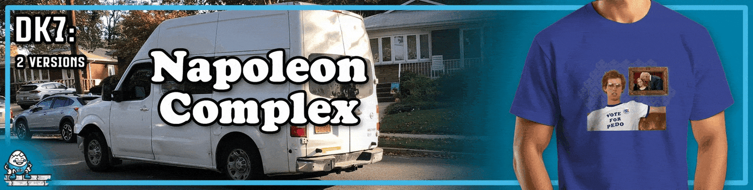 DK7: Napoleon Complex