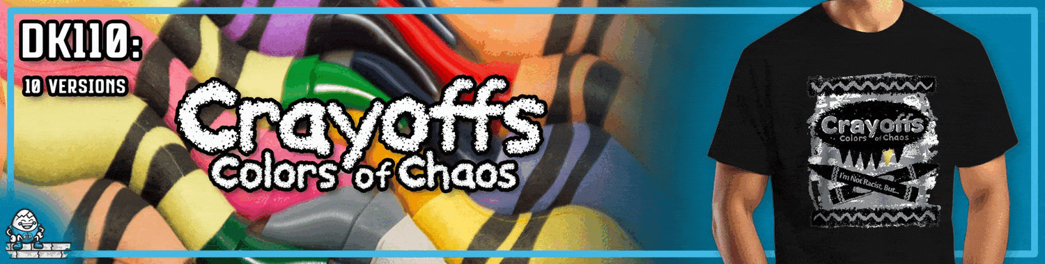 DK110: Crayoffs - Colors of Chaos