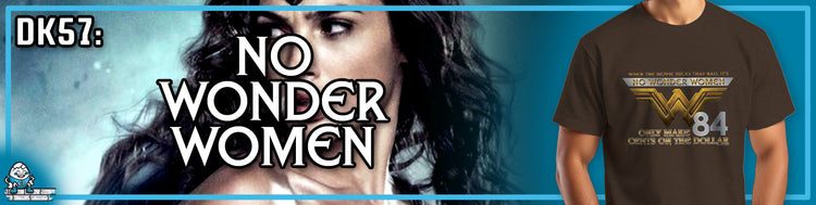 DK57: No Wonder Women