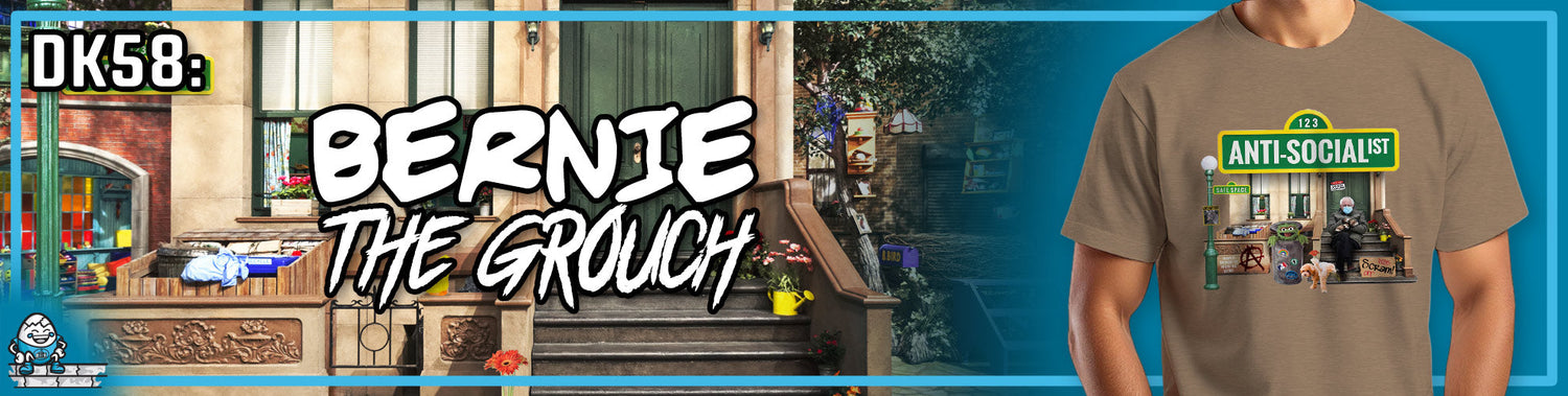 DK58: Bernie The Grouch