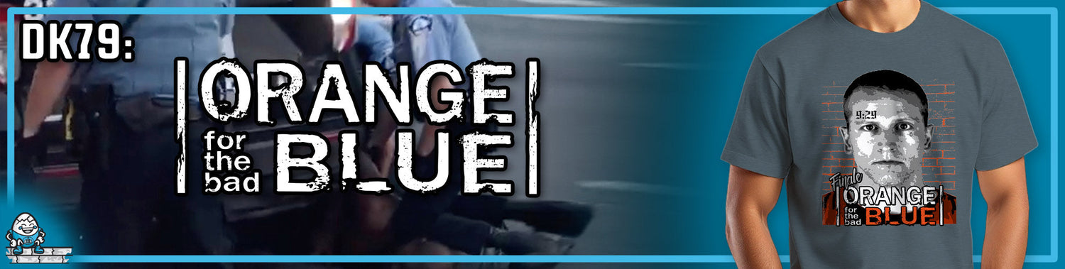 DK79: Orange for the Bad Blue