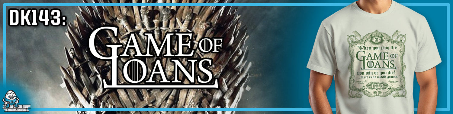 DK143: Game Of Loans