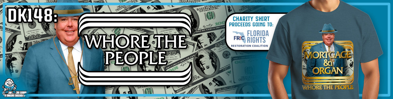 DK148: Whore The People