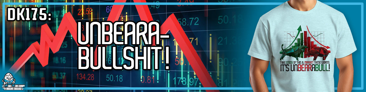 DK175: Unbearabullshit!