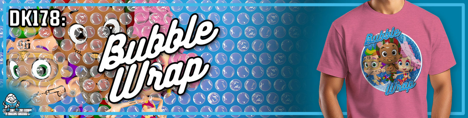 DK178: Bubble Wrap