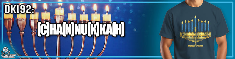 DK192: [C]ha[n]nu[k]ka[h]