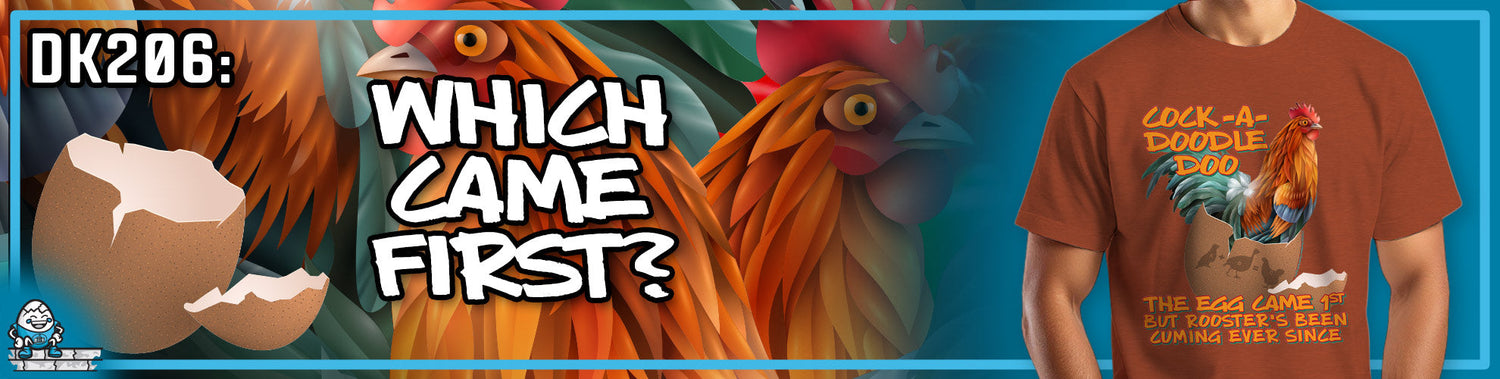 DK206: Which Came First?