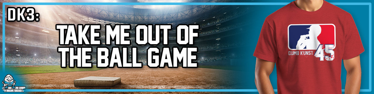 DK3: Take Me Out Of The Ball Game