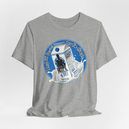 DK91: Not Really "Missing" (Lost 135 lbs / His Edition) - Unisex S/S T-Shirt