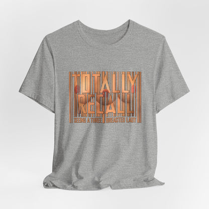 DK114: Totally Recall - Unisex S/S T-Shirt
