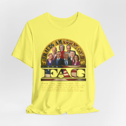 DK238: Fierce And Glorious (Frauds Amassing Gold Edition) - Unisex S/S T-Shirt