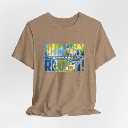 DK99: The Human Racist (Earthly Edition) - Unisex S/S T-Shirt