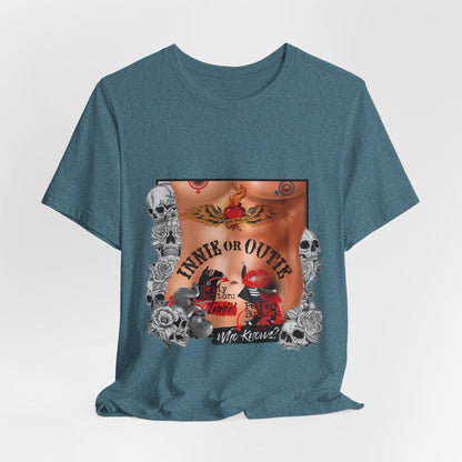 DK215: Innie or Outie - Unisex S/S T-Shirt