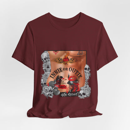 DK215: Innie or Outie - Unisex S/S T-Shirt