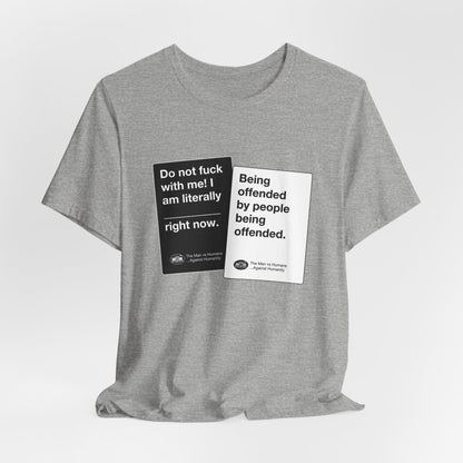 DK180: Humans Against Humanity (Offended Edition) - Unisex S/S T-Shirt