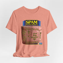 Load image into Gallery viewer, DK207: SPAM! - Unisex S/S T-Shirt
