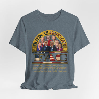 DK238: Fierce And Glorious (Frauds Amassing Gold Edition) - Unisex S/S T-Shirt