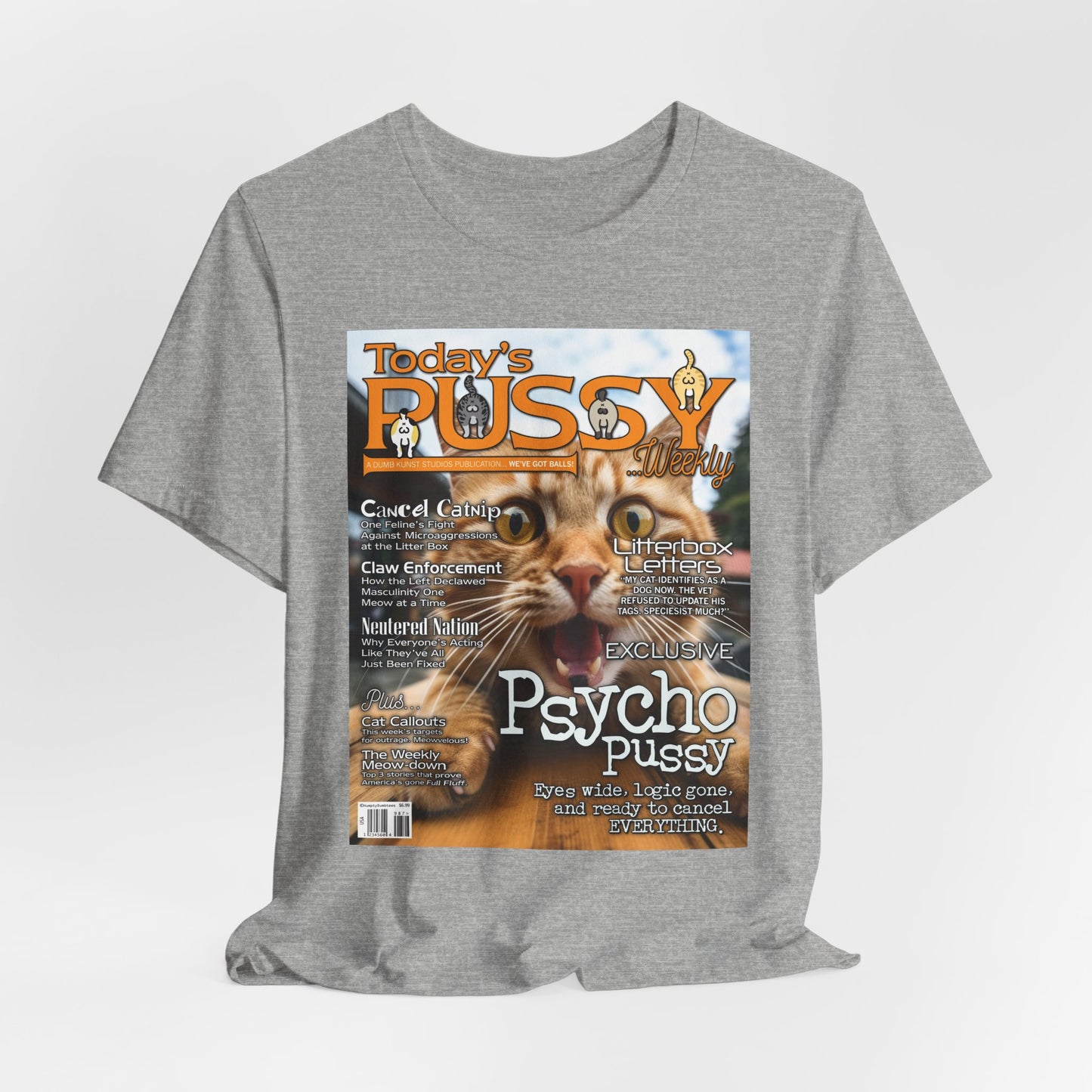 DK230: Today's Pussy... Weekly (Psycho Pussy Edition) - Unisex S/S T-Shirt