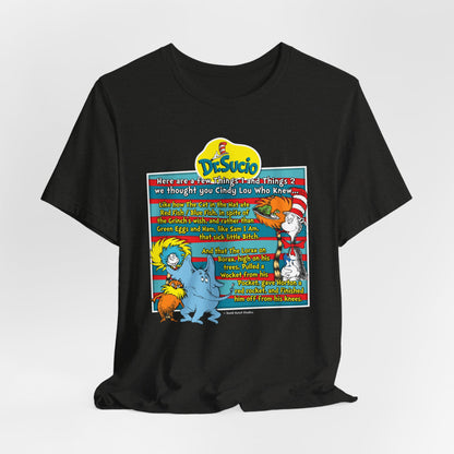 DK64: Doctored Seuss (Dirty Dr. Sucio) - Unisex S/S T-Shirt