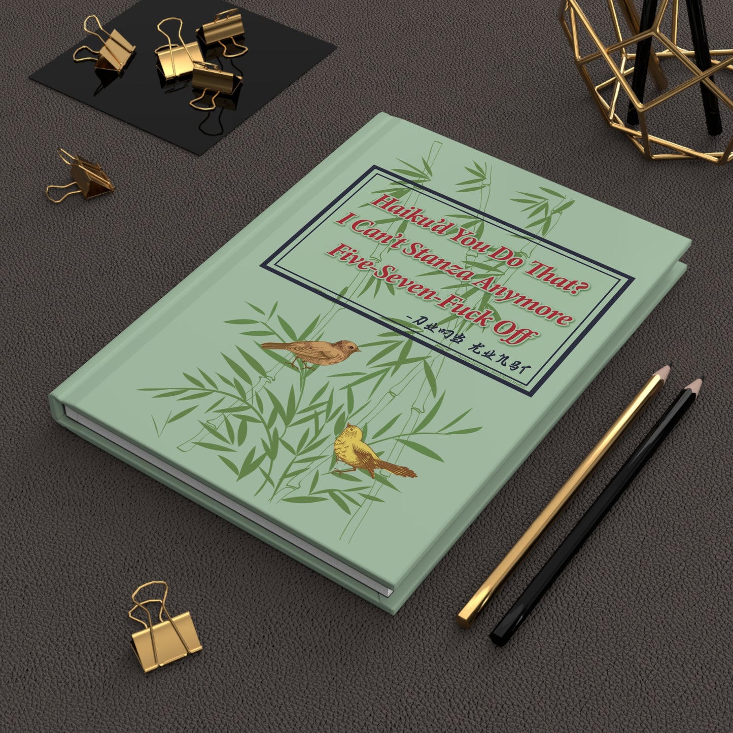 DK76: Haiku'd You - Hardcover Writing Journal