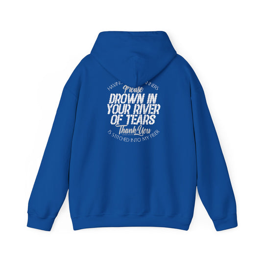 DK90: Please & Thank You (Drown In A River of Your Tears) - Adult Hooded Sweatshirt