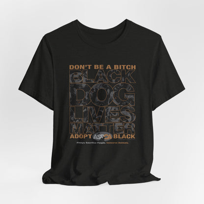 DK219: ASPCA (Black Dog Edition) - Unisex S/S T-Shirt
