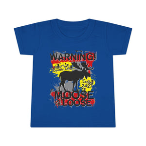 Moose Lodge 2427 - Loose Moose - Toddler T-shirt (Front Print Only)