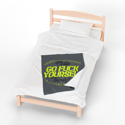 DK90: Please & Thank You (Go Fuck Yourself) - Velveteen Plush Blanket
