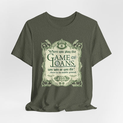 DK143: Game Of Loans - Unisex S/S T-Shirt
