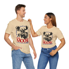 Load image into Gallery viewer, Moose Lodge 2427 - Moose For President - Unisex T-Shirt (Front Print Only)
