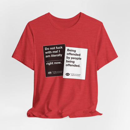 DK180: Humans Against Humanity (Offended Edition) - Unisex S/S T-Shirt
