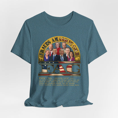 DK238: Fierce And Glorious (Frauds Amassing Gold Edition) - Unisex S/S T-Shirt