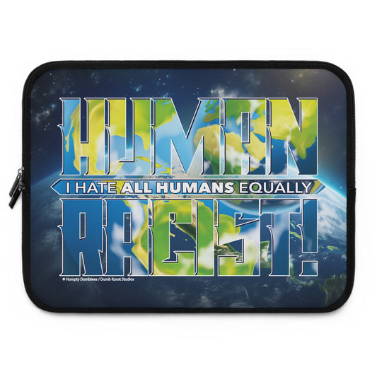 DK99: Human Racist (Earthly Edition) - Padded Laptop / Tablet Sleeve