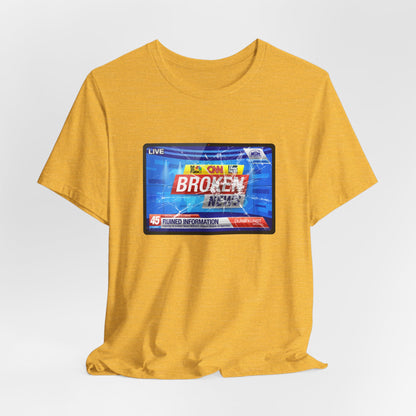 DK24: Broken News - Unisex S/S T-Shirt