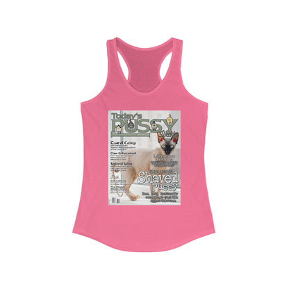 DK230: Today's Pussy... Weekly (Shaved Pussy Edition) - Ladies Racerback Tank
