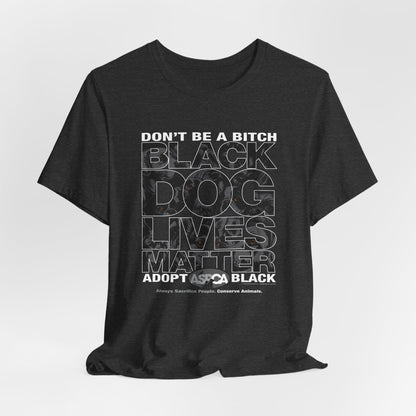 DK219: ASPCA (Black Dog Edition) - Unisex S/S T-Shirt