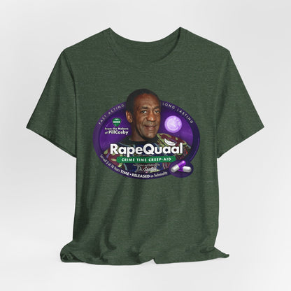 DK102: RapeQuaal by Pill Cosby - Unisex S/S T-Shirt