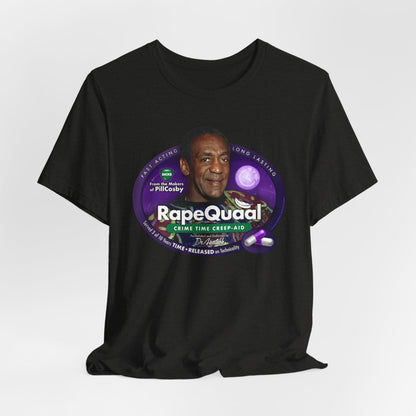DK102: RapeQuaal by Pill Cosby - Unisex S/S T-Shirt
