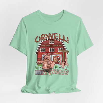 DK165: Oh Well Orwell (Farmhouse Edition) - Unisex S/S T-Shirt