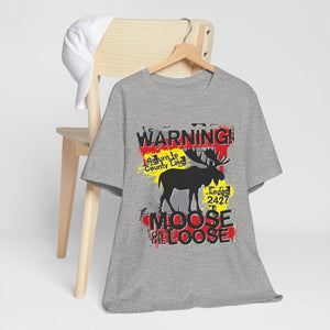 Moose Lodge 2427 - Loose Moose - Unisex T-Shirt (Front Print Only)