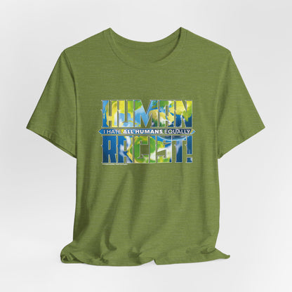 DK99: The Human Racist (Earthly Edition) - Unisex S/S T-Shirt