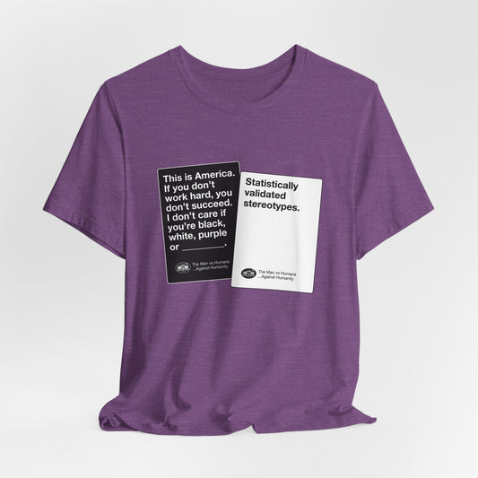 DK180: Humans Against Humanity (Stereotypes Edition) - Unisex S/S T-Shirt