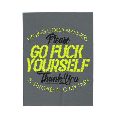 DK90: Please & Thank You (Go Fuck Yourself) - Velveteen Plush Blanket