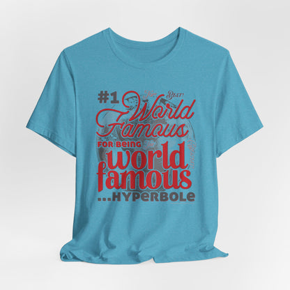 DK162: World Famous - Unisex S/S T-Shirt