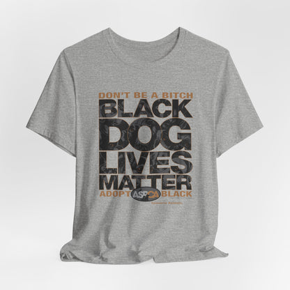 DK219: ASPCA (Black Dog Edition) - Unisex S/S T-Shirt