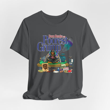 DK146: Poorest Grump - Unisex S/S T-Shirt