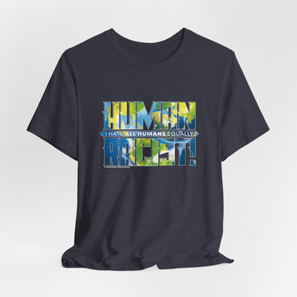 DK99: The Human Racist (Earthly Edition) - Unisex S/S T-Shirt