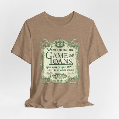 DK143: Game Of Loans - Unisex S/S T-Shirt